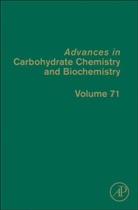 Derek Horton, Derek Horton - Advances in Carbohydrate Chemistry and Biochemistry