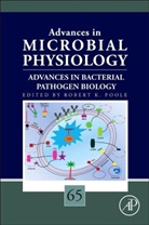 Robert K Poole, Robert K. Poole - Advances in Microbial Physiology