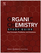 J. David Rawn, Robert Ouellette, Robert A. Ouellette, Robert J Ouellette, Robert J. Ouellette, Robert J. (Emeritus Professor Ouellette... - Organic Chemistry Study Guide