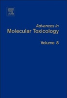 James C Fishbein, James C. Fishbein, Jacqueline M Heilman, Jacqueline M. Heilman - Advances in Molecular Toxicology