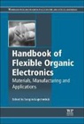 S Logothetidis, Stergios Logothetidis, Stergios Logothetidis - Handbook of Flexible Organic Electronics