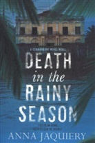 Anna Jaquiery - Death in the Rainy Season