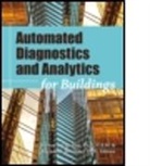 Michael Brambley, Michael R Capehart Brambley, Barney L (University of Florida Capehart, Barney L Brambley Capehart, Barney L. Capehart, Barney L. Brambley Capehart... - Automated Diagnostics and Analytics for Buildings