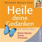 James Allen, Michaela Merten - Heile deine Gedanken, 1 Audio-CD (Audio book)