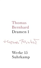 Thomas Bernhard, Manfre Mittermayer, Manfred Mittermayer, Winkler, Winkler, Jean-Marie Winkler - Werke in 22 Bänden - Bd. 15: Dramen. Tl.1