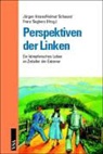 Jürgen Hinzer, Helmut Schauer, Franz Segbers - Perspektiven der Linken