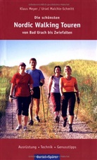 Ursel Maichle-Schmitt, Klaus Meyer - Die schönsten Nordic-Walking Touren von Bad Urach bis Zwiefalten