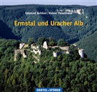 Rainer Fieselmann, Emanuel K. Schürer - Ermstal und Uracher Alb