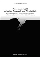 Carolina Kleebaur - Personalauswahl zwischen Anspruch und Wirklichkeit