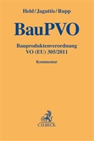 Simeo Held, Simeon Held, Malt Jaguttis, Malte Jaguttis, Roman Rupp - Bauproduktenverordnung VO (EU) 305/2011 (BauPVO), Kommentar