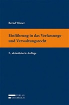 Bernd Wieser, Bernd Wieser - Einführung in das Verfassungs- und Verwaltungsrecht (f. Österreich)