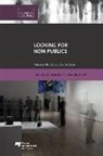 Collectif, Jacobi, Daniel Jacobi, Jason Lucherhoff, LUCKERHO, Jason Luckerhoff - LOOKING FOR NON PUBLICS