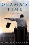 Morton Keller, Keller Morton - Obama's Time