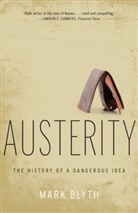 Mark Blyth, Mark (Professor of Political Economy Blyth - Austerity