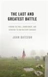 John Bateson, John (Writer and Former Executive Directo Bateson, Bateson John - Last and Greatest Battle