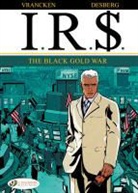 DESBERG, Stephen Desberg, Desberg Stephen, Vrancken, Bernard Vrancken, VRANCKEN DESBERG... - IRS T 6 THE BLACK GOLD WAR