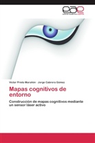 Jorge Cabrera Gómez, Vícto Prieto Marañón, Víctor Prieto Marañón - Mapas cognitivos de entorno