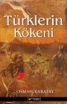 Osman Karatay - Türklerin Kökeni