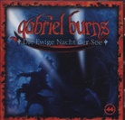 Gabriel Burns, Raimon Weber - Gabriel Burns - Die Ewige Nacht der See, 1 Audio-CD (Hörbuch)