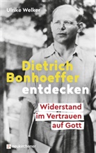 Ulrike Welker, Welker  Ulrike - Dietrich Bonhoeffer entdecken