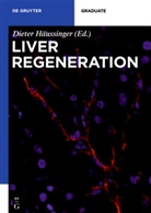 Diete Häussinger, Dieter Häussinger - Liver Regeneration