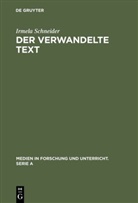 Irmela Schneider - Der verwandelte Text