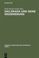 Erika Fischer-Lichte, Klaus Schwind u a, Christe Weiler, Christel Weiler - Das Drama und seine Inszenierung
