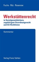 Harr Fuchs, Harry Fuchs, Stephan Hirsch, Hans-Günthe Ritz, Hans-Günther Ritz, Roland Rosenow - Werkstättenrecht