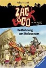 Fabian Lenk, Daniel Sohr, Daniel Sohr - Zac & Co - Entführung am Kolosseum