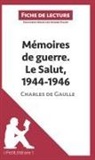Lepetitlitteraire, lePetitLittéraire, lePetitLittéraire fr, lePetitLittéraire. fr, Marine Riguet, Marin Riguet... - Mémoires de guerre III. Le Salut. 1944-1946 de Charles de Gaulle (Fiche de lecture)