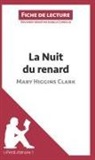 Isabell Consiglio, Isabelle Consiglio, Isabelle Consiglio, Lepetitlitteraire, lePetitLittéraire fr, lePetitLittéraire. fr - La Nuit du renard de Mary Higgins Clark (Fiche de lecture)