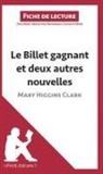 Dominiqu Coutant, Dominique Coutant, Dominique Coutant, lePetitLittérair, Lepetitlitteraire, lePetitLittéraire... - Le Billet gagnant et deux autres nouvelles de Mary Higgins Clark (Fiche de lecture)