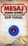 Edip Yüksel - Mesaj Kuran Cevirisi