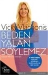 Vicky Vlachonis - Beden Yalan Söylemez