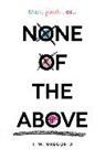 I W Gregorio, I. W. Gregorio - None of the Above