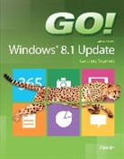 Shelley Gaskin - GO! with Windows 8.1 Update 1 Getting Started