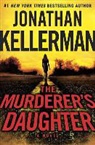 Jonathan Kellerman - The Murderer's Daughter