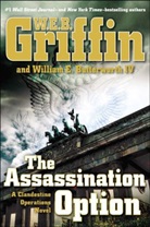 William E. Butterworth, W. E. B. Griffin, W. E. B./ Butterworth Griffin - The Assassination Option