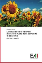 Nicoletta Rinaldi - La creazione del valore di mercato-Il ruolo delle comunità di consumo
