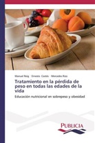 Ernest Costés, Ernesto Costés, Manue Reig, Manuel Reig, Mercedes Rizo - Tratamiento en la pérdida de peso en todas las edades de la vida