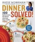 Katie Workman, Workman Katie - Dinner Solved!