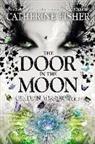 Catherine Fisher - The Door in the Moon