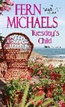 Fern Michaels - Tuesday's Child