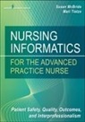 Susan McBride, Susan Phd McBride, Susan Phd Rn McBride, Susan Rn McBride, Susan/ Tietze McBride, Mari Tietze... - Nursing Informatics for the Advanced Practice Nurse