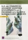 Mark V. Arena, Irv Blickstein, Daniel Gonzales, Sarah Harting, Jennifer Lamping Lewis, Michael McGee... - DOD and Commercial Advanced Waveform Developments and Programs with Nunn-Mccurdy Breaches