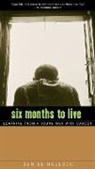 Daniel Hallock - Six Months to Live