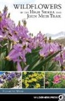 Robert Beymer, Elizabeth Wenk, Wenk Elizabeth - Wildflowers of the High Sierra and John Muir Trail
