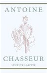 L. Lafitte, Lucette Lafitte, Lafitte Lucette, Walter Goetz, Goetz Walter - Antoine Chasseur