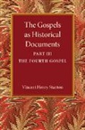 Vincent Henry Stanton - Gospels As Historical Documents