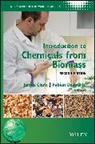 James H Clark, James H. Clark, James H. (York University Clark, James H. Deswarte Clark, JH Clark, James H Clark... - Introduction to Chemicals From Biomass